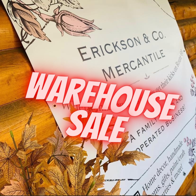 Erickson and Co. Mercantile Warehouse Sale